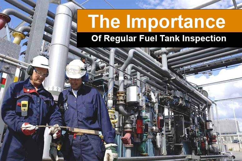 The Importance Of Regular Fuel Tank Inspection Perth