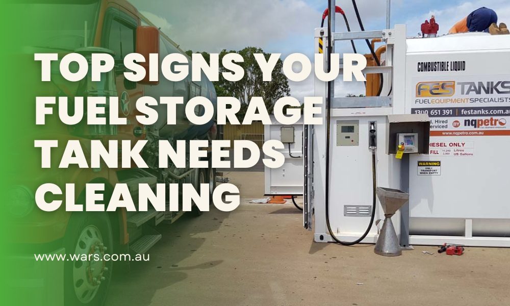 Top Signs Your Fuel Storage Tank Needs Cleaning