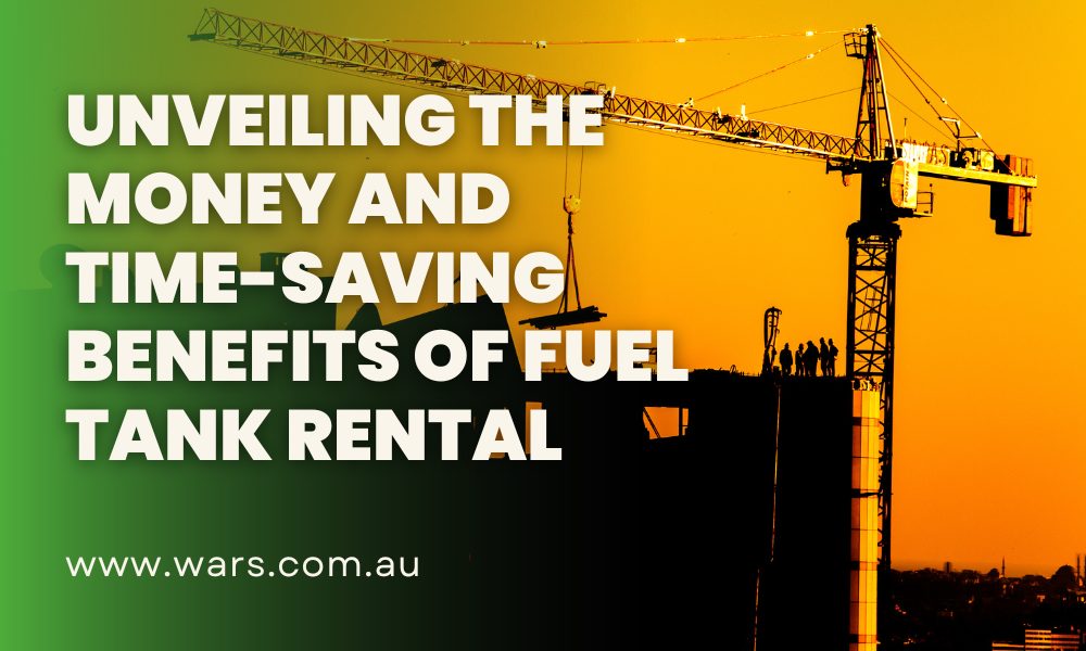 Unveiling the Money and Time-Saving Benefits of Fuel Tank Rental in Western Australia