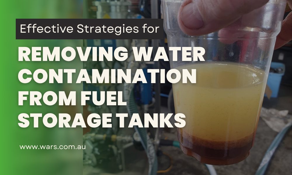 effective strategies for removing water contamination from fuel storage tanks