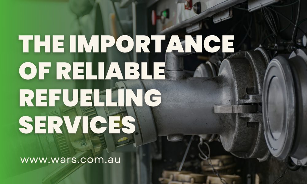 the importance of reliable refuelling services